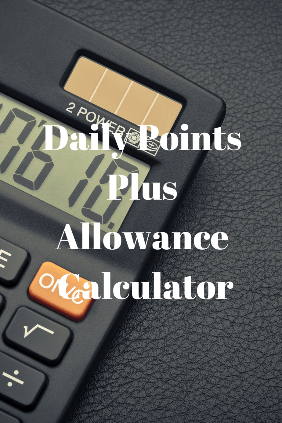 Daily Points Plus Allowance Calculator Vegetarian Blog Vegan Tips